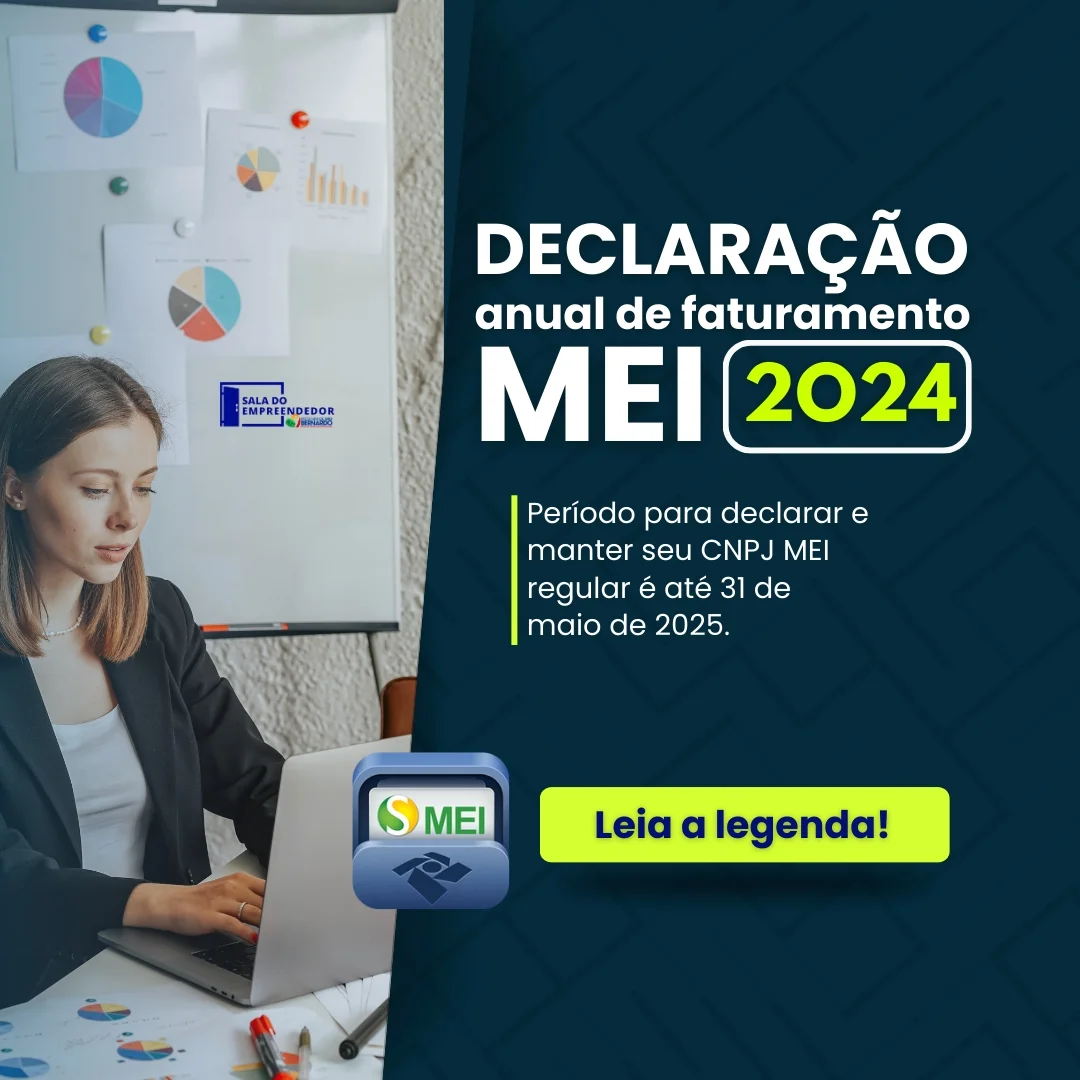 Declaração Anual do MEI 2024: Prazo vai até 31 de maio de 2025